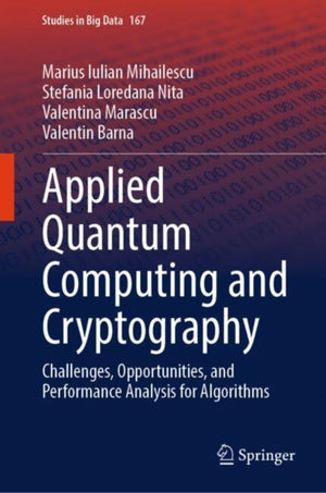 Applied Quantum Computing and Cryptography