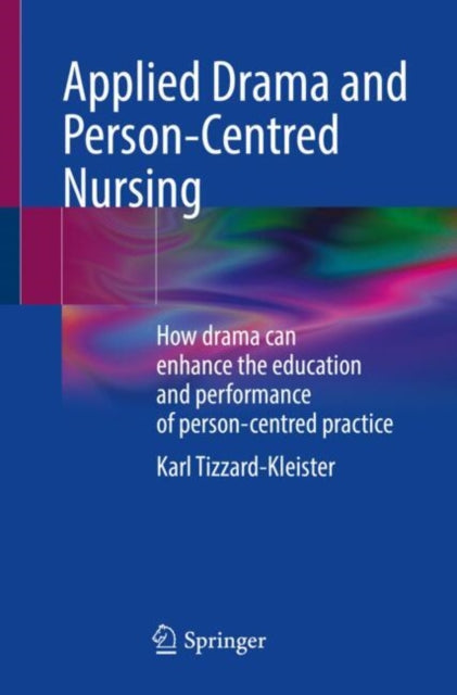 Book cover of: Applied Drama and Person-Centred Nursing