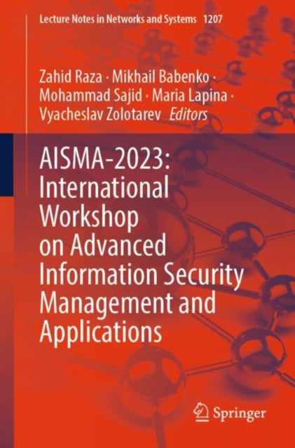 Book cover of: AISMA-2023: International Workshop on Advanced Information Security Management and Applications