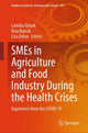Book cover of: SMEs in Agriculture and Food Industry During the Health Crises. By: Lamiha Öztürk