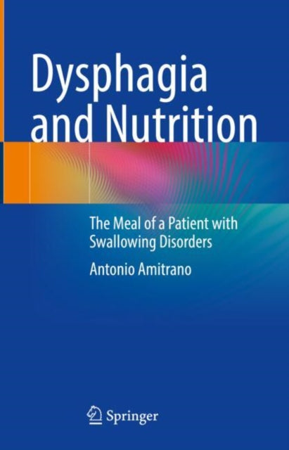 Book cover of: Dysphagia and Nutrition. By: Antonio Amitrano