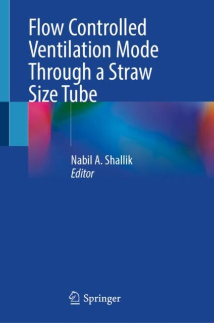 Flow Controlled Ventilation Mode Through a Straw Size Tube