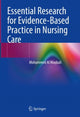 Book cover of: Essential Research for Evidence-Based Practice in Nursing Care