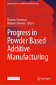 Book cover of: Progress in Powder Based Additive Manufacturing. By: Dietmar Drummer