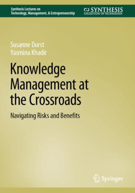Book cover of: Knowledge Management at the Crossroads. By: Susanne Durst