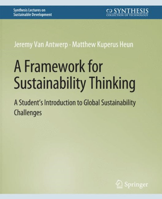 Book cover of: Framework for Sustainability Thinking. By: Jeremy Van Antwerp