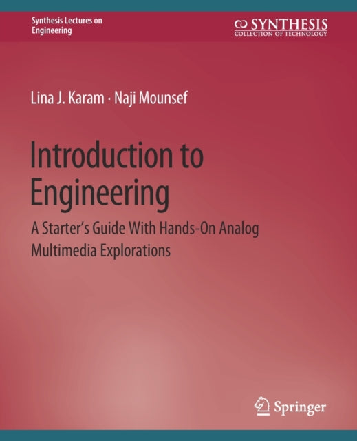 Book cover of: Introduction to Engineering. By: Lina Karam
