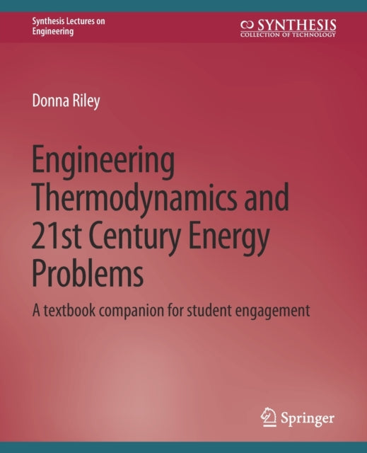 Book cover of: Engineering Thermodynamics and 21st Century Energy Problems. By: Donna Riley