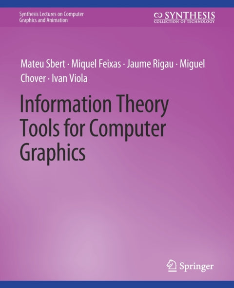 Information Theory Tools for Computer Graphics