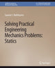 Book cover of: Solving Practical Engineering Mechanics Problems. By: Sayavur Bakhtiyarov