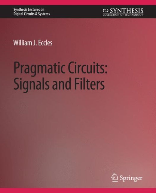Book cover of: Pragmatic Circuits. By: William J. Eccles