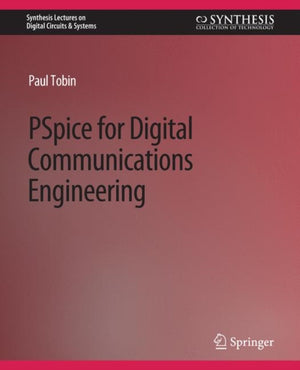 PSpice for Digital Communications Engineering