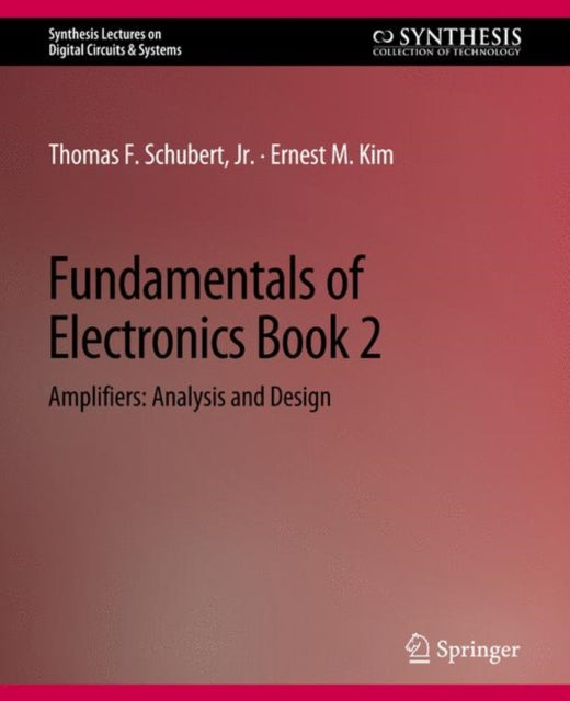 Book cover of: Fundamentals of Electronics. By: Thomas F. Schubert