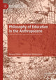 Book cover of: Philosophy of Education in the Anthropocene. By: Renaud Hétier