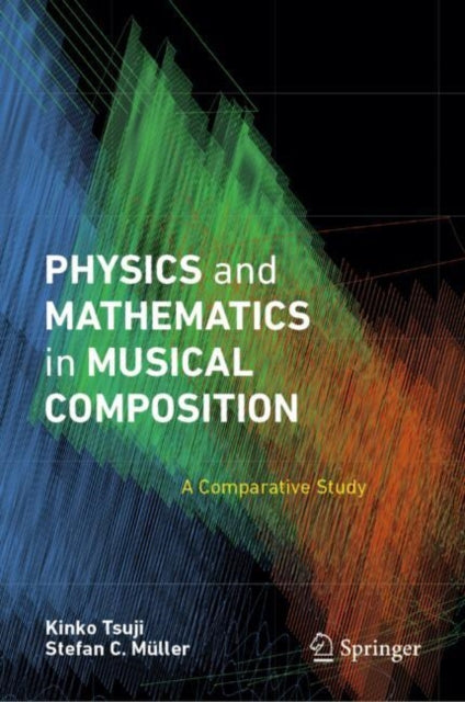 Physics and Mathematics in Musical Composition