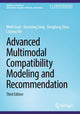 Book cover of: Advanced Multimodal Compatibility Modeling and Recommendation. By: Weili Guan