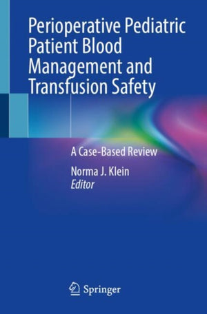 Perioperative Pediatric Patient Blood Management and Transfusion Safety