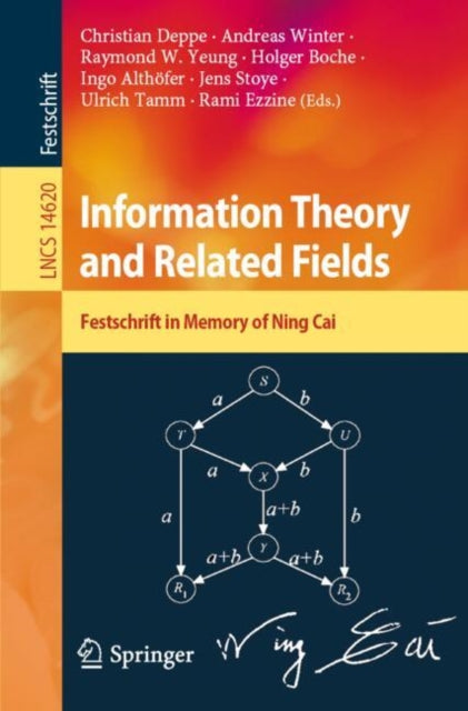 Book cover of: Information Theory and Related Fields. By: Christian Deppe