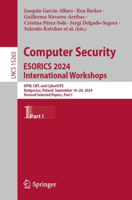 Book cover of: Computer Security. ESORICS 2024 International Workshops. By: Joaquin Garcia-Alfaro