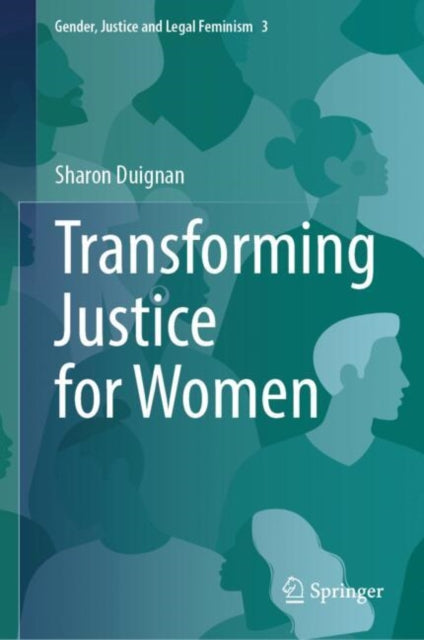 Book cover of: Transforming Justice for Women. By: Sharon Duignan