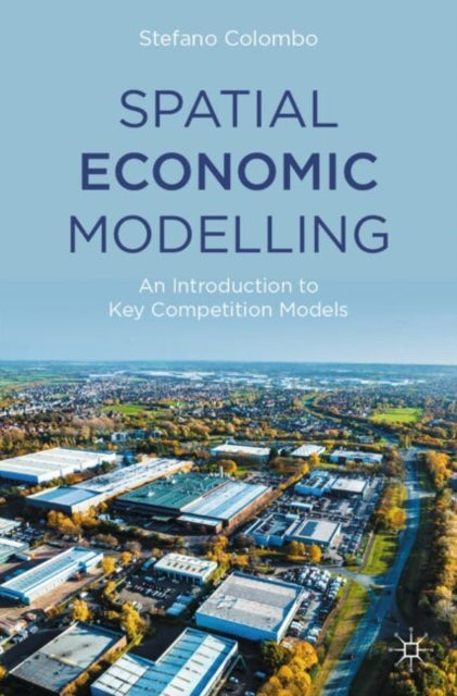 Book cover of: Spatial Economic Modelling. By: Stefano Colombo
