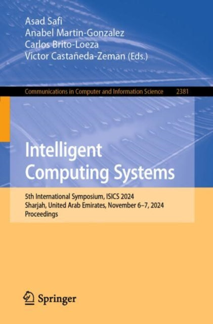 Book cover of: Intelligent Computing Systems. By: Asad Safi