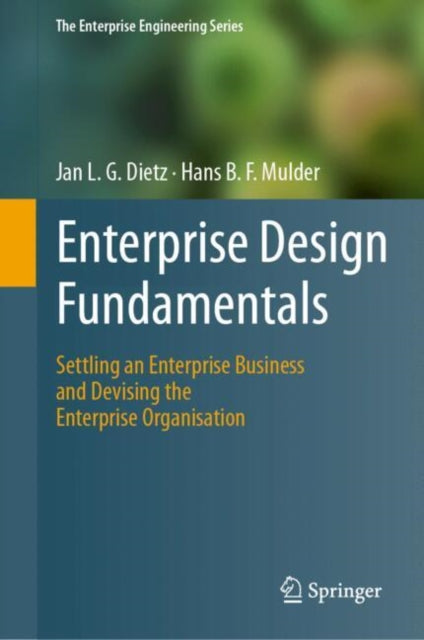 Book cover of: Enterprise Design Fundamentals. By: Jan L. G. Dietz