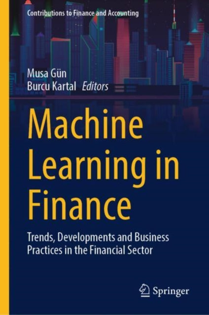 Book cover of: Machine Learning in Finance. By: Musa Gün