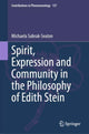 Book cover of: Spirit, Expression and Community in the Philosophy of Edith Stein. By: Michaela Sobrak-Seaton