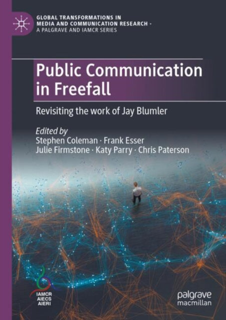 Book cover of: Public Communication in Freefall. By: Stephen Coleman