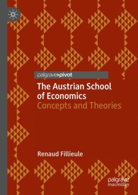 Book cover of: Austrian School of Economics. By: Renaud Fillieule