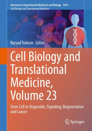 Cell Biology and Translational Medicine, Volume 23