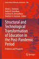 Book cover of: Structural and Technological Transformation of Education in the Post-Pandemic Period. By: Alexei L. Semenov