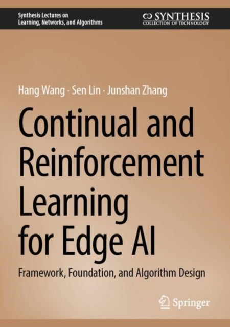 Book cover of: Continual and Reinforcement Learning for Edge AI. By: Hang Wang