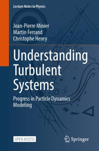 Book cover of: Understanding Turbulent Systems. By: Jean-Pierre Minier