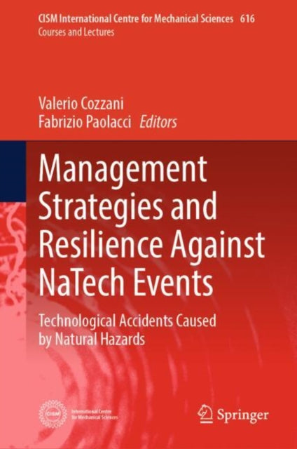Book cover of: Management Strategies and Resilience Against NaTech Events. By: Valerio Cozzani