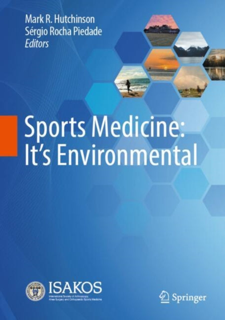 Book cover of: Sports Medicine: It's Environmental. By: Mark R. Hutchinson