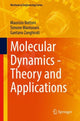 Book cover of: Molecular Dynamics - Theory and Applications. By: Maurizio Bottoni
