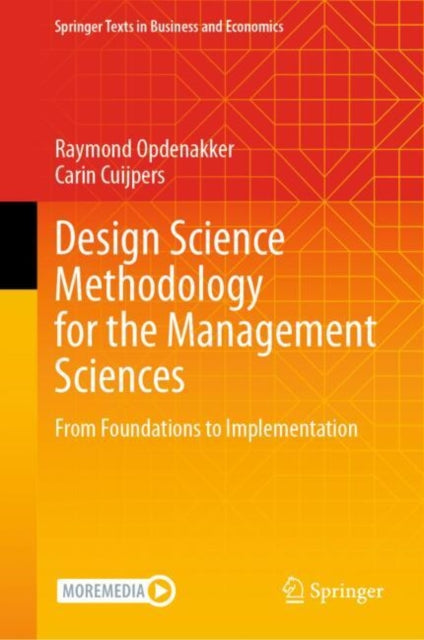 Book cover of: Design Science Methodology for the Management Sciences. By: Raymond Opdenakker