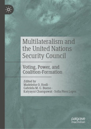 Multilateralism and the United Nations Security Council