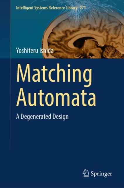 Book cover of: Matching Automata. By: Yoshiteru Ishida