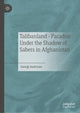Book cover of: Talibanland - Paradise Under the Shadow of Sabers in Afghanistan