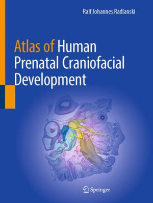 Atlas of Human Prenatal Craniofacial Development