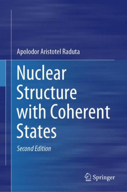 Book cover of: Nuclear Structure with Coherent States