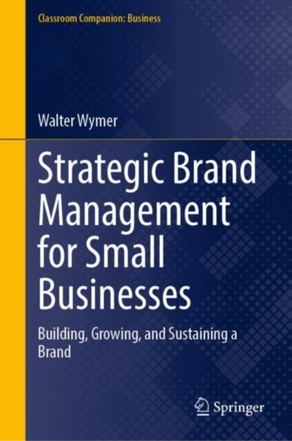 Book cover of: Strategic Brand Management for Small Businesses