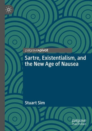 Sartre, Existentialism, and the New Age of Nausea