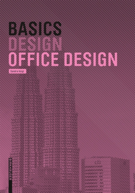 Book cover of: Basics Office Design. By: Bert Bielefeld