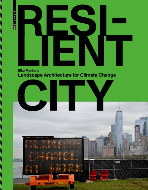 Book cover of: Resilient City. By: Elke Mertens