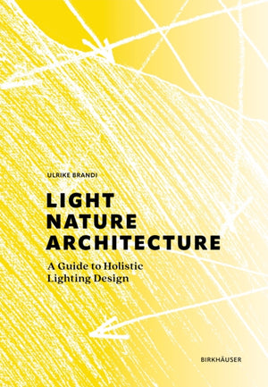 Light, Nature, Architecture