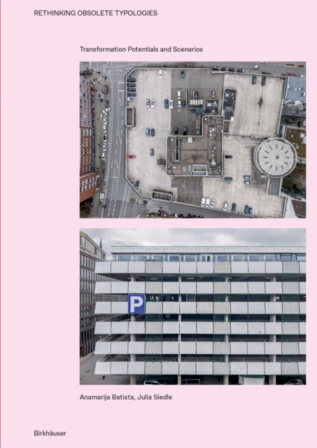 Book cover of: Rethinking Obsolete Typologies. By: Anamarija Batista